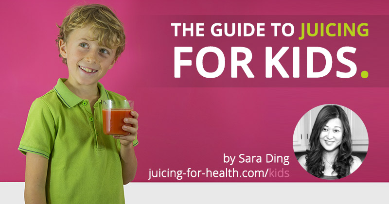 guide to juicing for kids