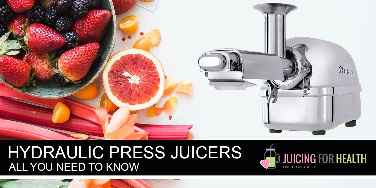 Guide: Hydraulic Press Juicers