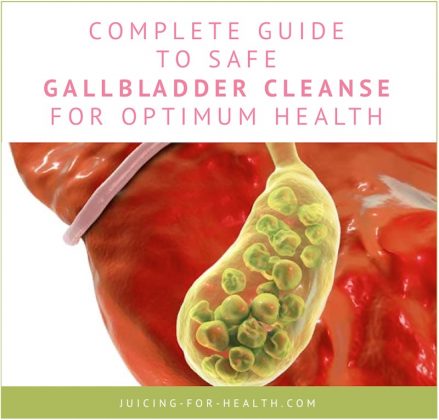 gallbladder juicing liver gall overhaul cure