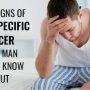 Early Signs Of Male-Specific Cancer Every Man Should Know About