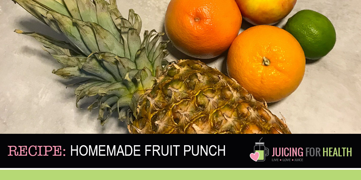Fruit Punch [Juice Recipe]