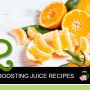 12 Immunity Boosting Juice Recipes
