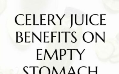 Celery Benefits On Empty Stomach`